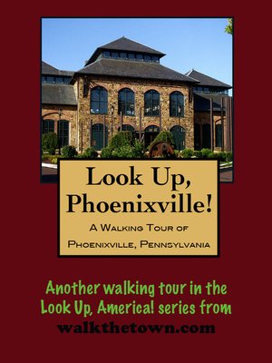 cover image of A Walking Tour of Phoenixville, Pennsylvania